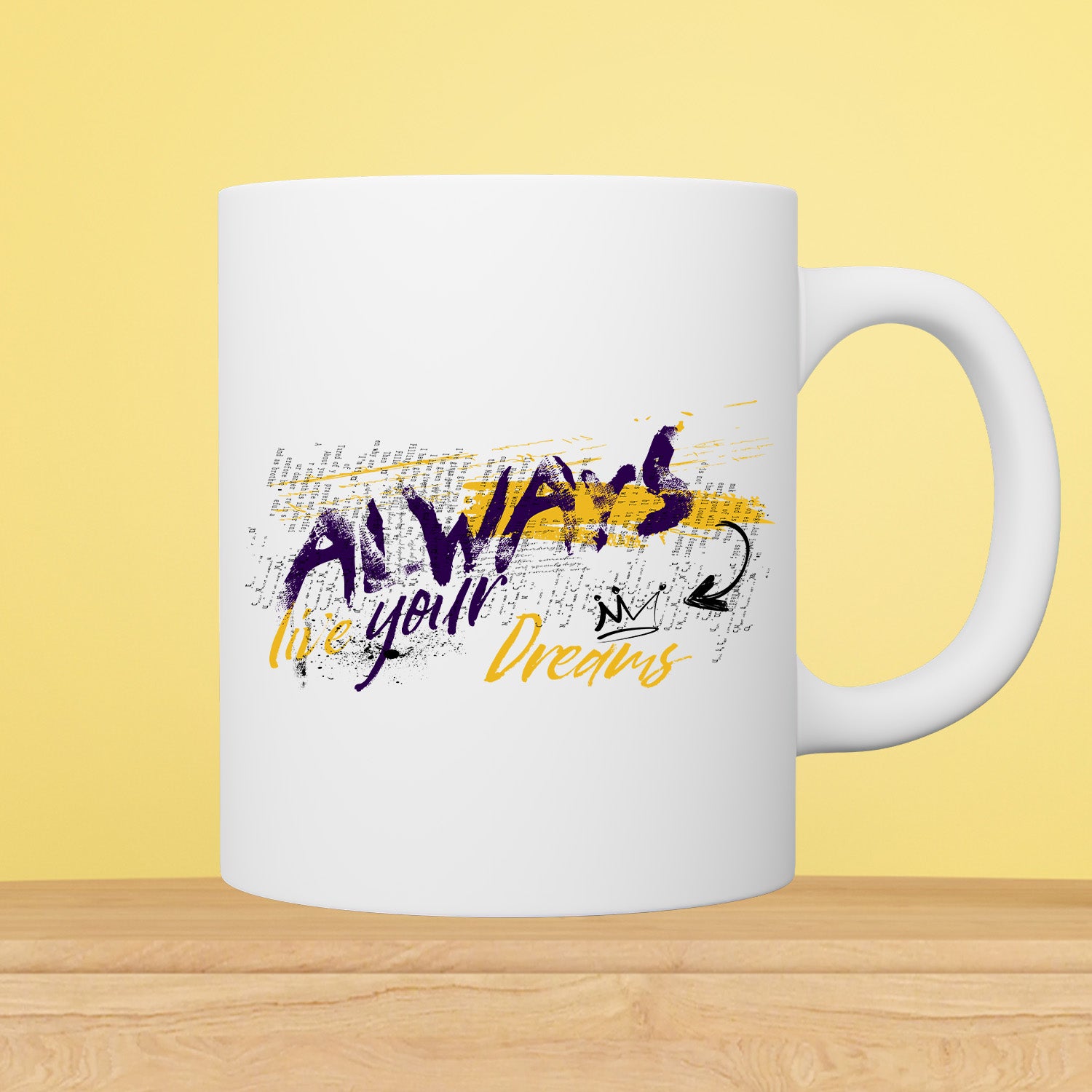 Always Live Your Dream Bruh 11oz White Mug