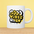 Good Vibes Only 11oz White Mug