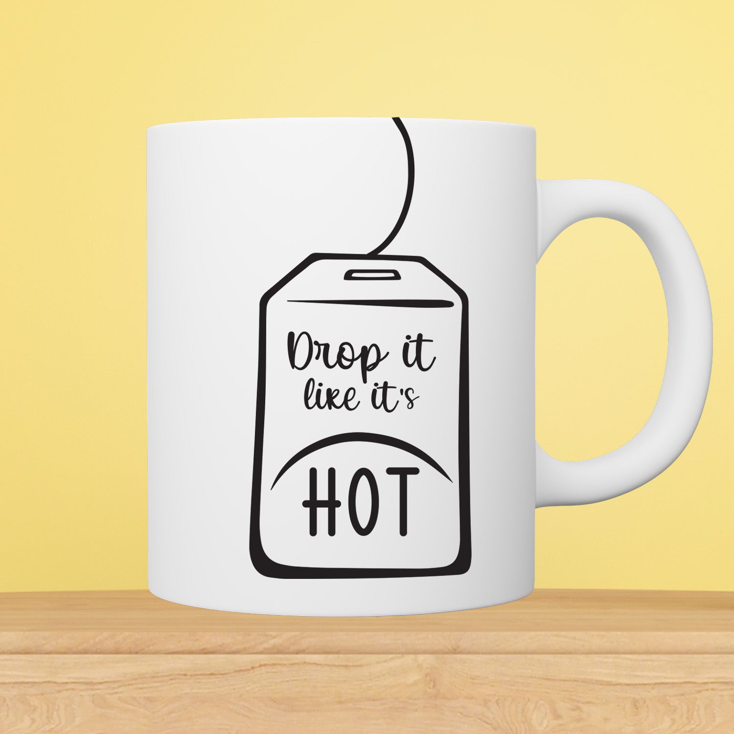 Drop It Like It’s Hot Tea Bag 11oz White Mug