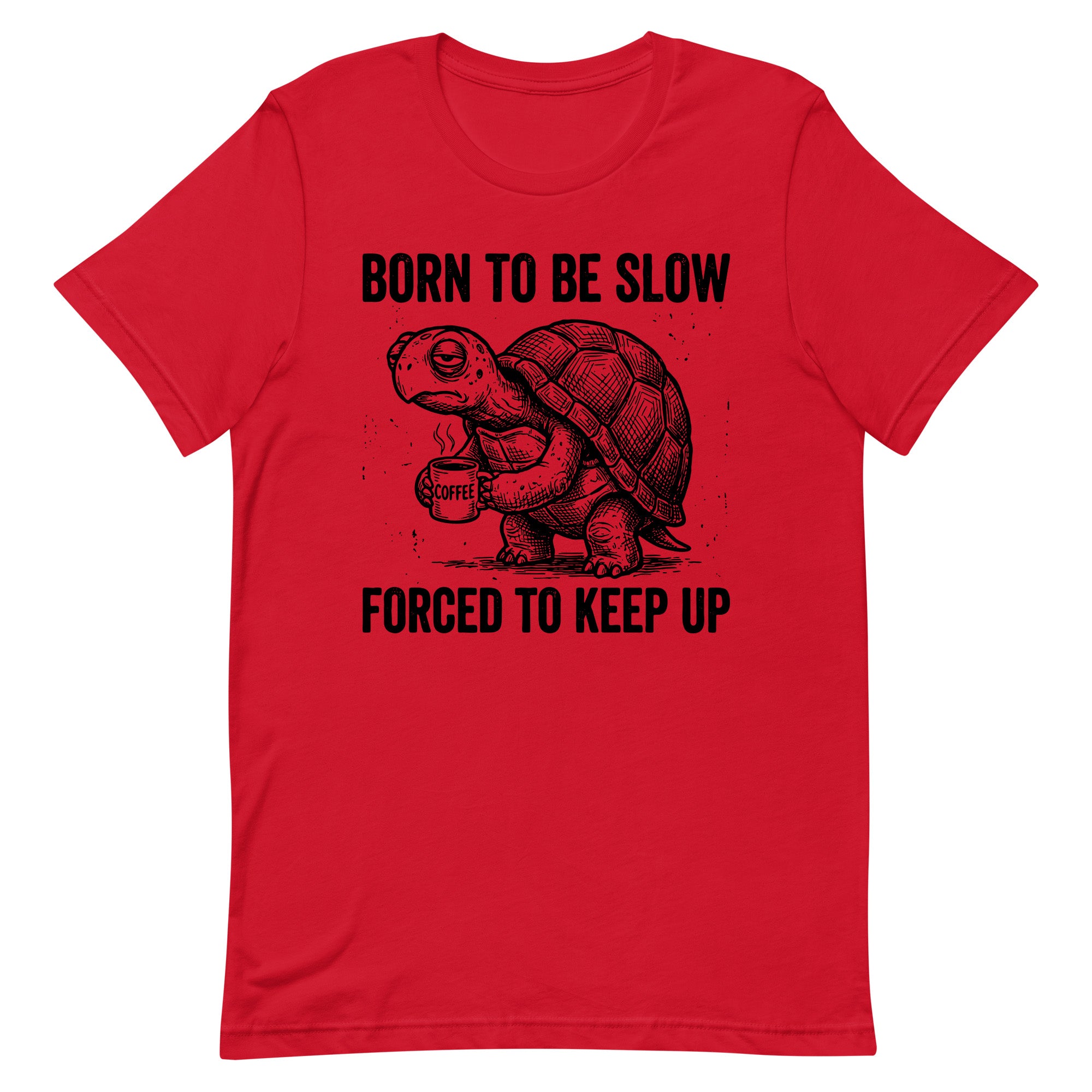 Born to Be Slow Turtle Adult Apparel