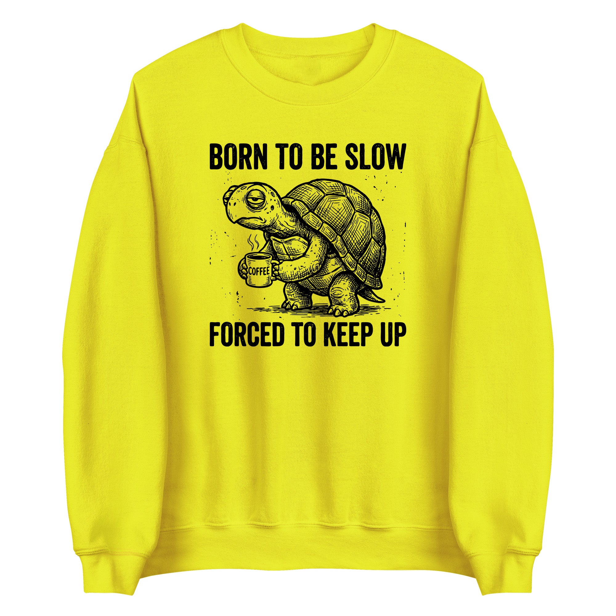 Born to Be Slow Turtle Adult Apparel