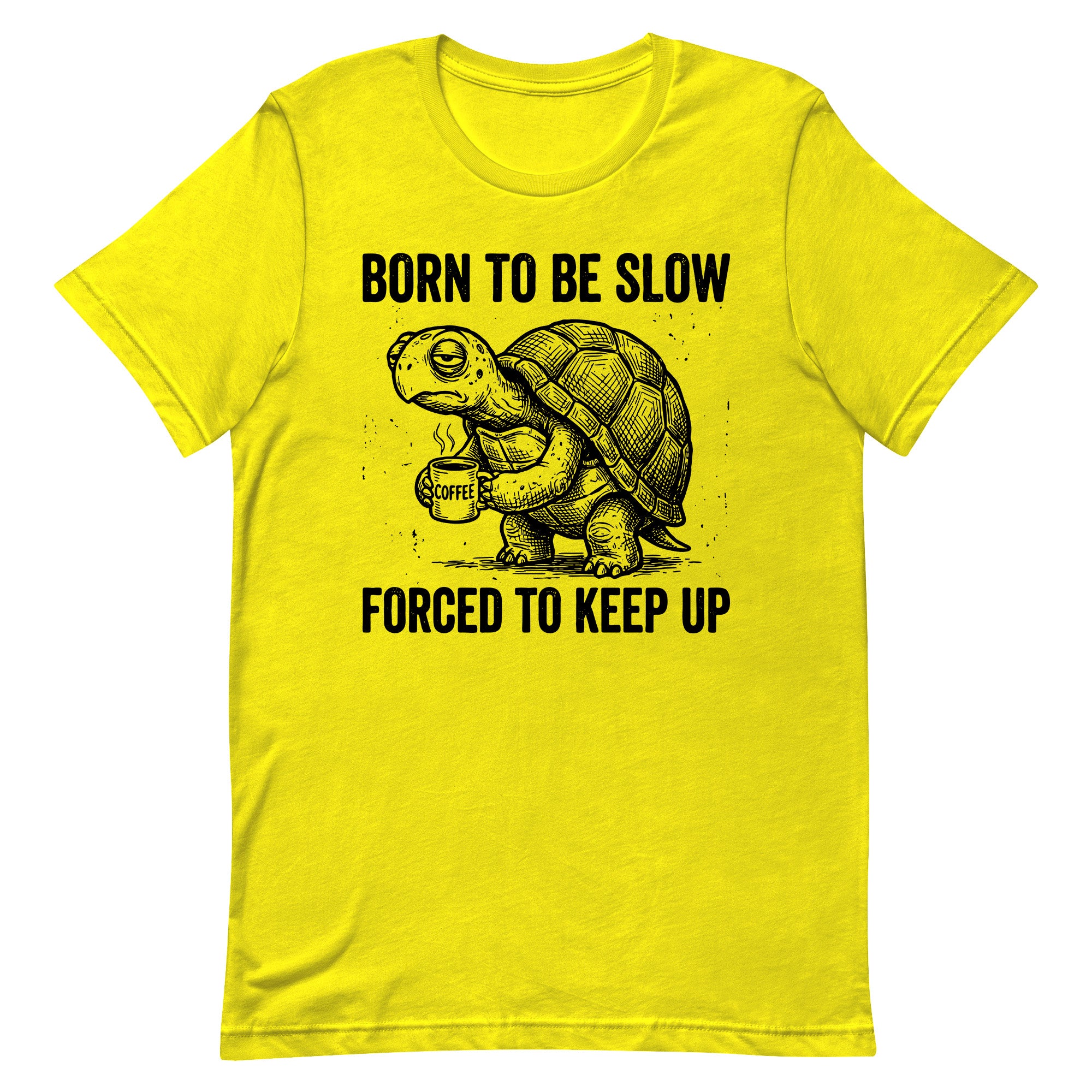 Born to Be Slow Turtle Adult Apparel